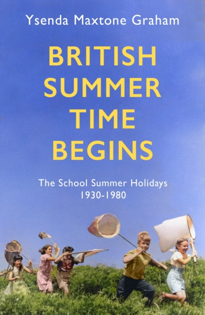 E-knjiga British Summer Time Begins Ysenda Maxtone Graham