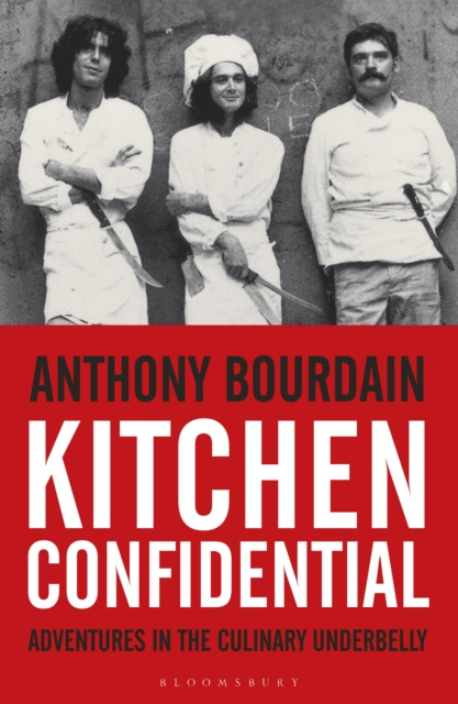E-kniha Kitchen Confidential Bourdain Anthony Bourdain
