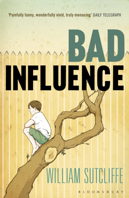 E-knjiga Bad Influence Sutcliffe William Sutcliffe