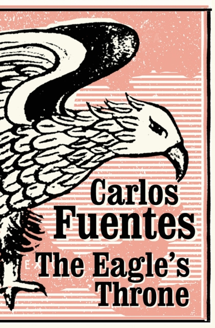 E-knjiga Eagle's Throne Fuentes Carlos Fuentes