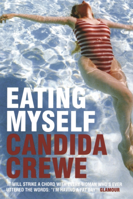 E-book Eating Myself Crewe Candida Crewe