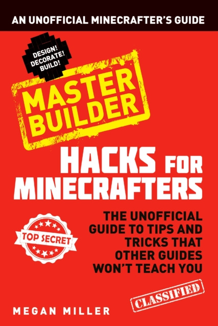 E-kniha Hacks for Minecrafters: Master Builder Miller Megan Miller