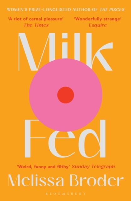ebook Milk Fed Broder Melissa Broder