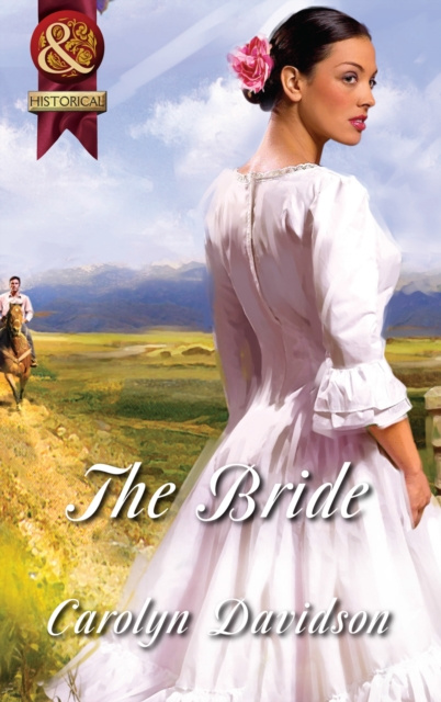 E-book Bride (Mills & Boon Superhistorical) Carolyn Davidson
