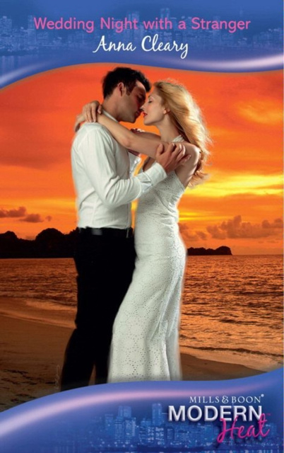 E-knjiga Wedding Night with a Stranger (Mills & Boon Modern Heat) Anna Cleary