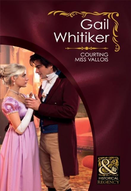 E-kniha Courting Miss Vallois (Mills & Boon Historical) Gail Whitiker
