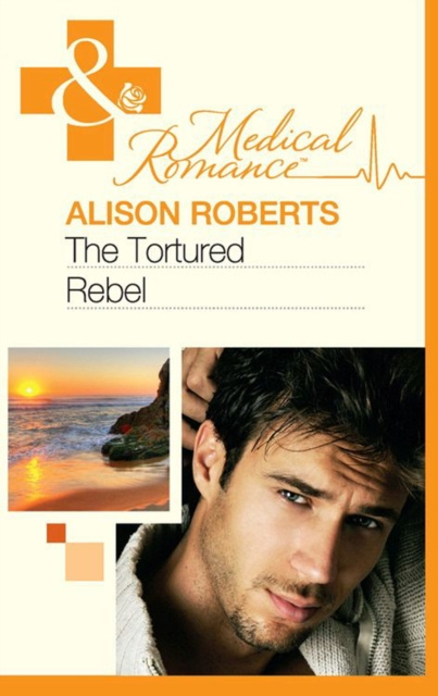 E-kniha Tortured Rebel (Mills & Boon Medical) (The Heart of a Rebel, Book 3) Alison Roberts