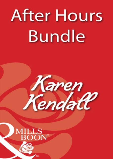 E-knjiga After Hours: Midnight Oil / Midnight Madness / Midnight Touch Karen Kendall
