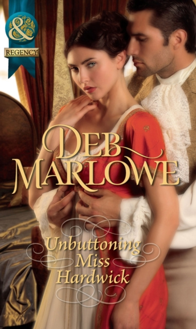 E-book Unbuttoning Miss Hardwick (Mills & Boon Historical) Deb Marlowe