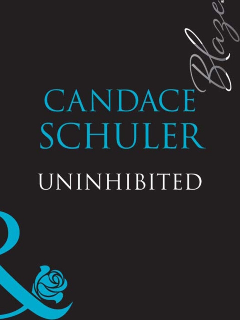 E-knjiga Uninhibited (Mills & Boon Blaze) Candace Schuler