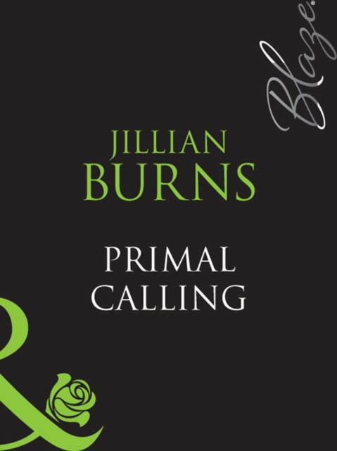 E-knjiga Primal Calling (Mills & Boon Blaze) Jillian Burns