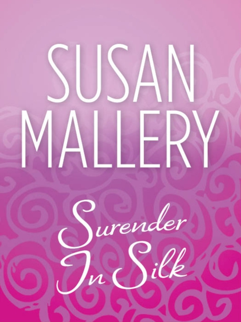 E-knjiga Surrender In Silk Susan Mallery