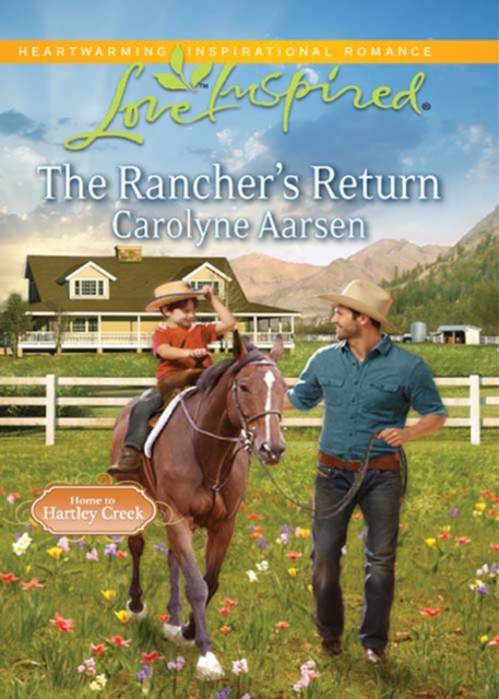E-kniha Rancher's Return (Mills & Boon Love Inspired) (Home to Hartley Creek, Book 1) Carolyne Aarsen