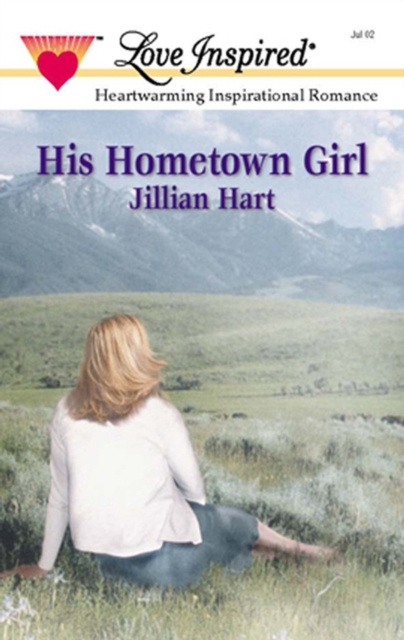 E-knjiga His Hometown Girl (Mills & Boon Love Inspired) Jillian Hart