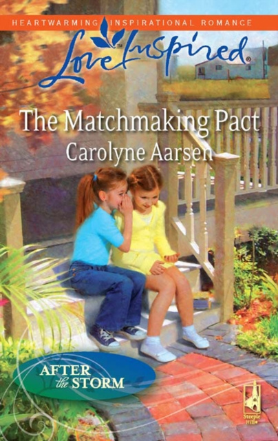 E-kniha Matchmaking Pact (Mills & Boon Love Inspired) (After the Storm, Book 5) Carolyne Aarsen