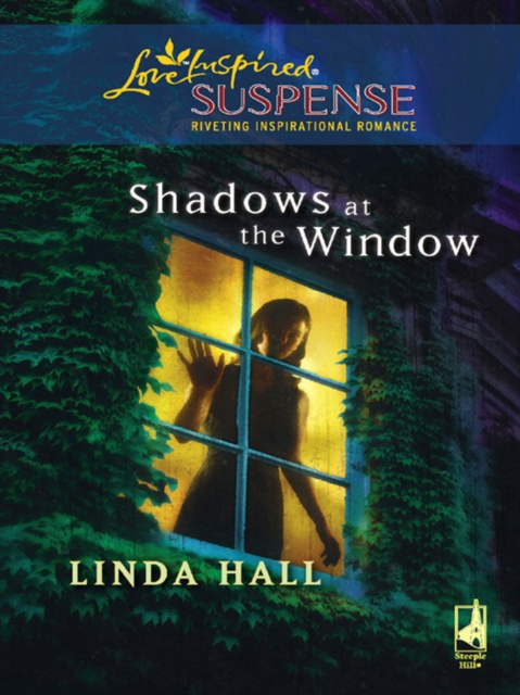 E-kniha Shadows At The Window (Mills & Boon Love Inspired) Linda Hall