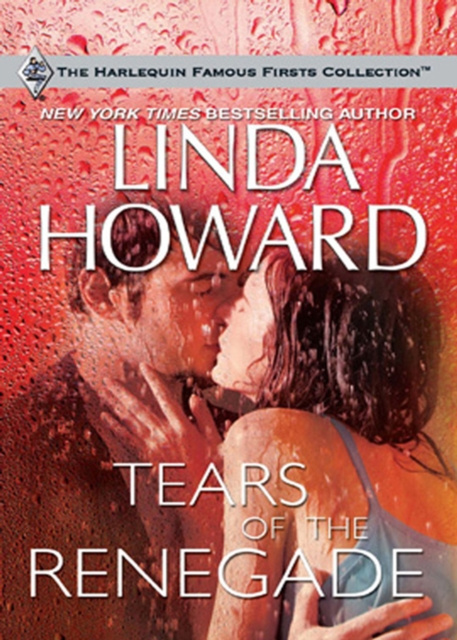 E-kniha Tears of the Renegade Linda Howard