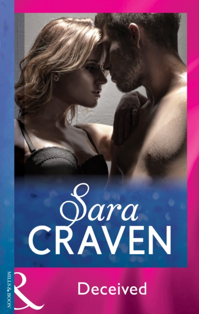 E-knjiga Deceived (Mills & Boon Vintage 90s Modern) Sara Craven