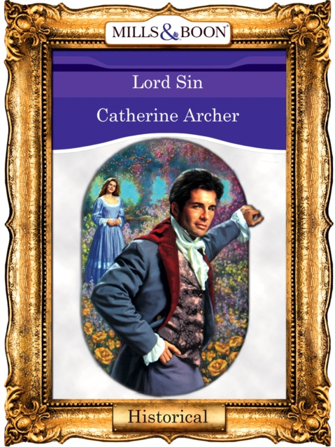 E-knjiga Lord Sin (Mills & Boon Vintage 90s Historical) Catherine Archer