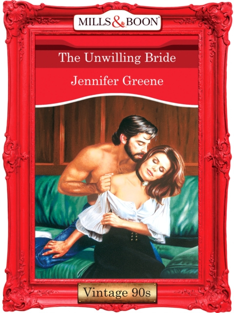 E-knjiga Unwilling Bride (Mills & Boon Vintage Desire) Jennifer Greene