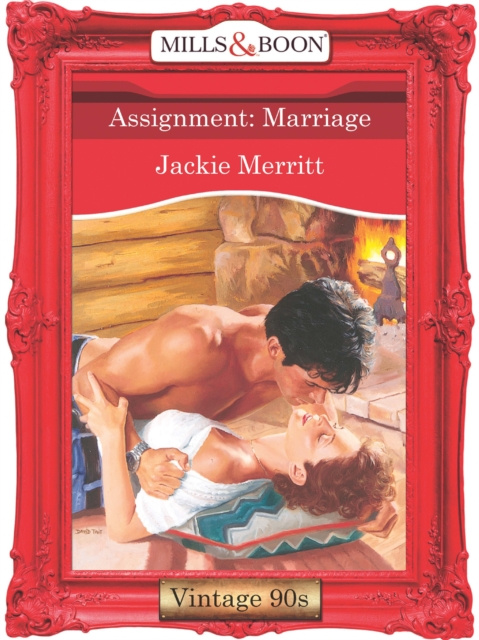 E-knjiga Assignment: Marriage (Mills & Boon Vintage Desire) Jackie Merritt
