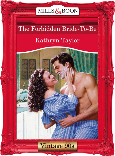 E-kniha Forbidden Bride-To-Be (Mills & Boon Vintage Desire) Kathryn Taylor