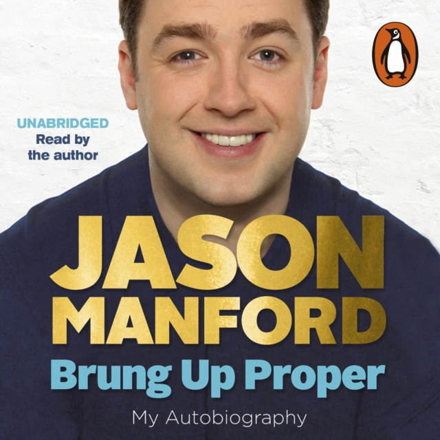 Audiobook Brung Up Proper Jason Manford