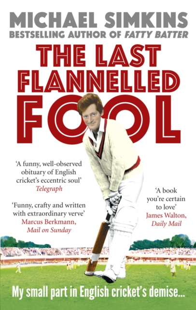 E-book Last Flannelled Fool Michael Simkins