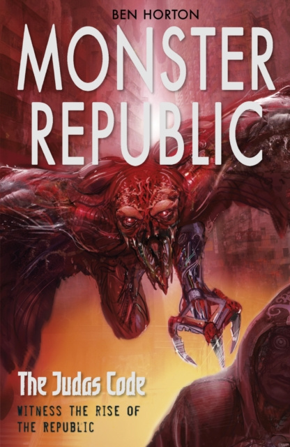 E-kniha Monster Republic: The Judas Code Ben Horton