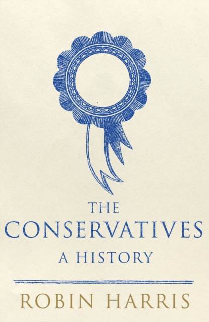 E-kniha Conservatives - A History Robin Harris