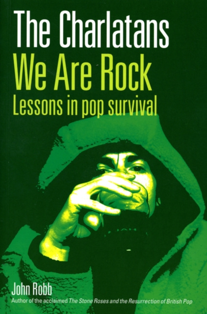 E-kniha Charlatans We Are Rock John Robb