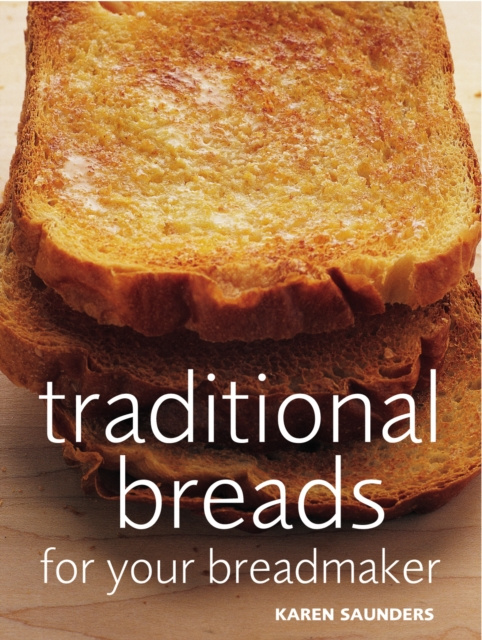 E-book Traditional Breads For Your Breadmaker Karen Saunders
