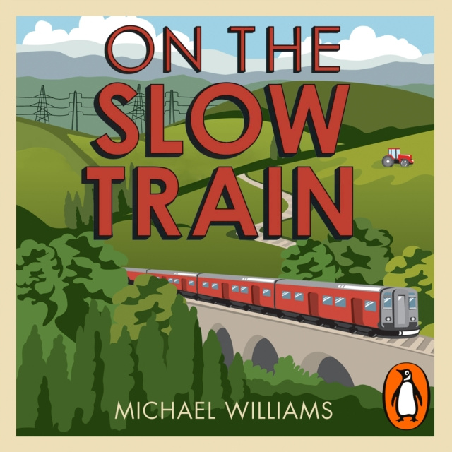 Audiokniha On The Slow Train Michael Williams