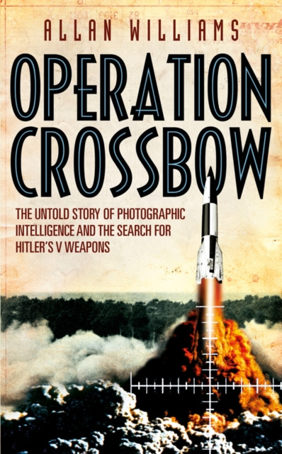 E-kniha Operation Crossbow Allan Williams