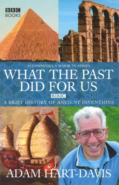 E-kniha What the past did for us Adam Hart-Davis