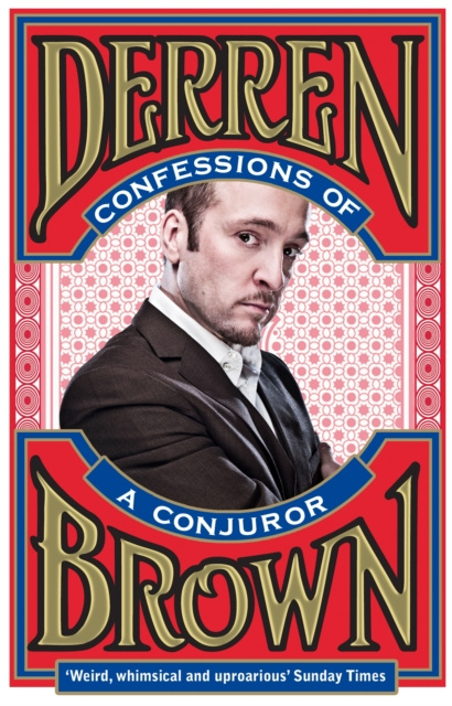 E-kniha Confessions of a Conjuror Derren Brown