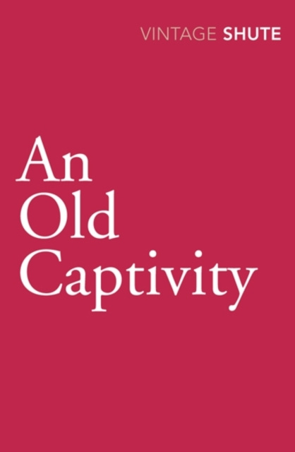 E-book Old Captivity Nevil Shute