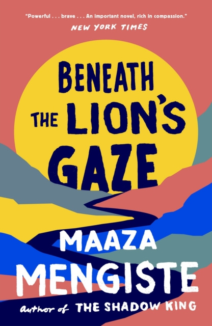 E-book Beneath the Lion's Gaze Maaza Mengiste