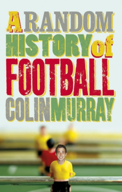 E-kniha Random History of Football Colin Murray