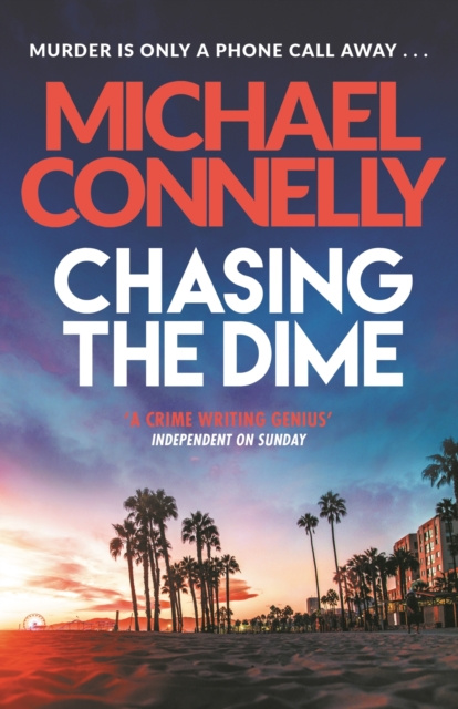 E-knjiga Chasing The Dime Michael Connelly