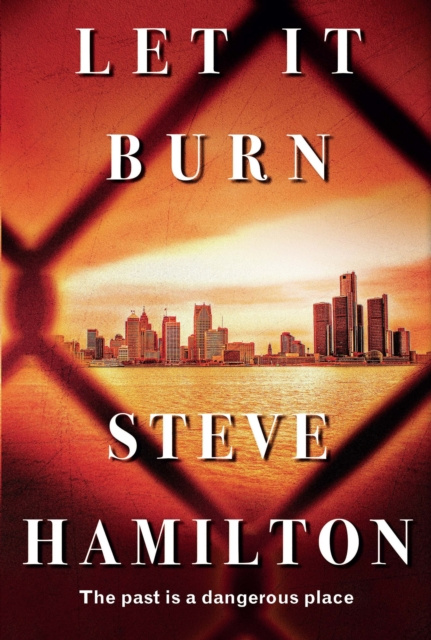 E-knjiga Let It Burn Steve Hamilton