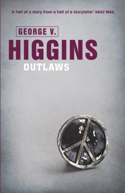 E-book Outlaws George V. Higgins