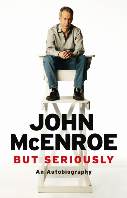 E-Book But Seriously John McEnroe