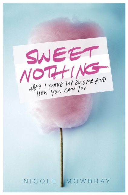 E-book Sweet Nothing Nicole Mowbray