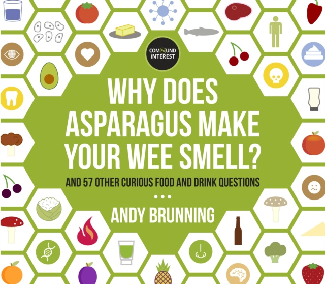 E-kniha Why Does Asparagus Make Your Wee Smell? Andy Brunning
