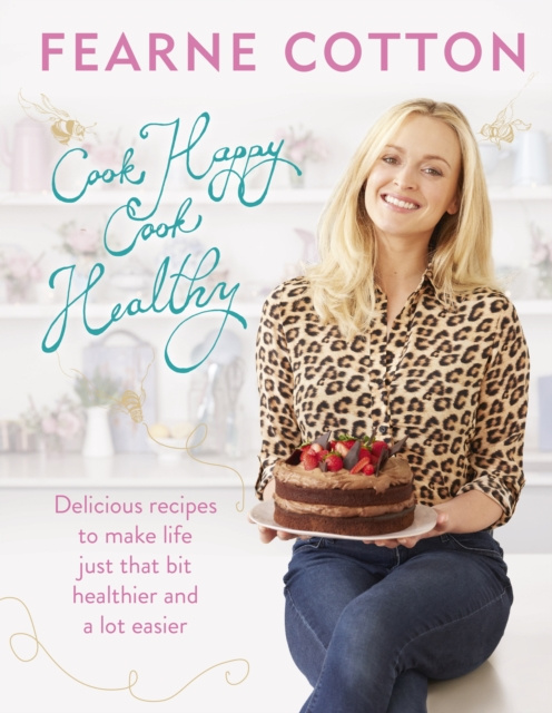E-kniha Cook Happy, Cook Healthy Fearne Cotton