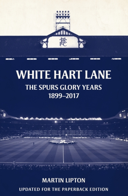 E-kniha White Hart Lane Martin Lipton