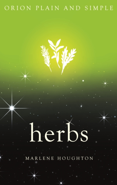 E-book Herbs, Orion Plain and Simple Marlene Houghton