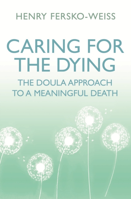 ebook Caring for the Dying Henry Fersko-Weiss