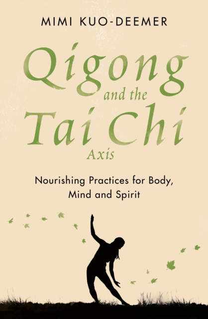 E-kniha Qigong and the Tai Chi Axis Mimi Kuo-Deemer